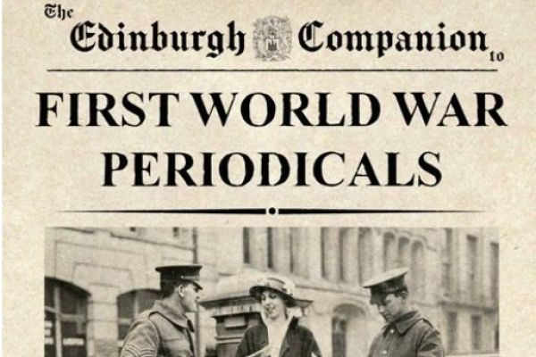 The Edinburgh Companion to First World War Periodicals, winner of the 2024 ESPRit prize